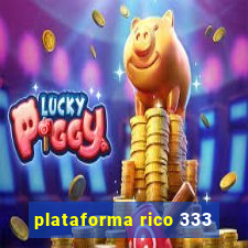 plataforma rico 333